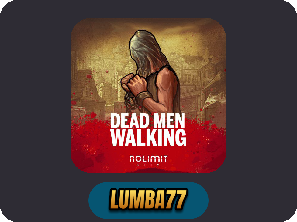 Dead Men Walking